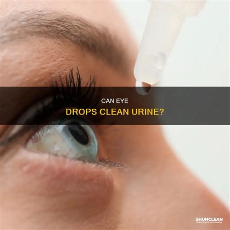 can eye drops be used to adulter drug tests|how to detect a tampered drug.